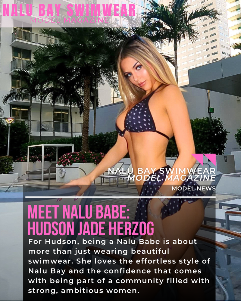 Meet Nalu Babe Hudson Jade Herzog